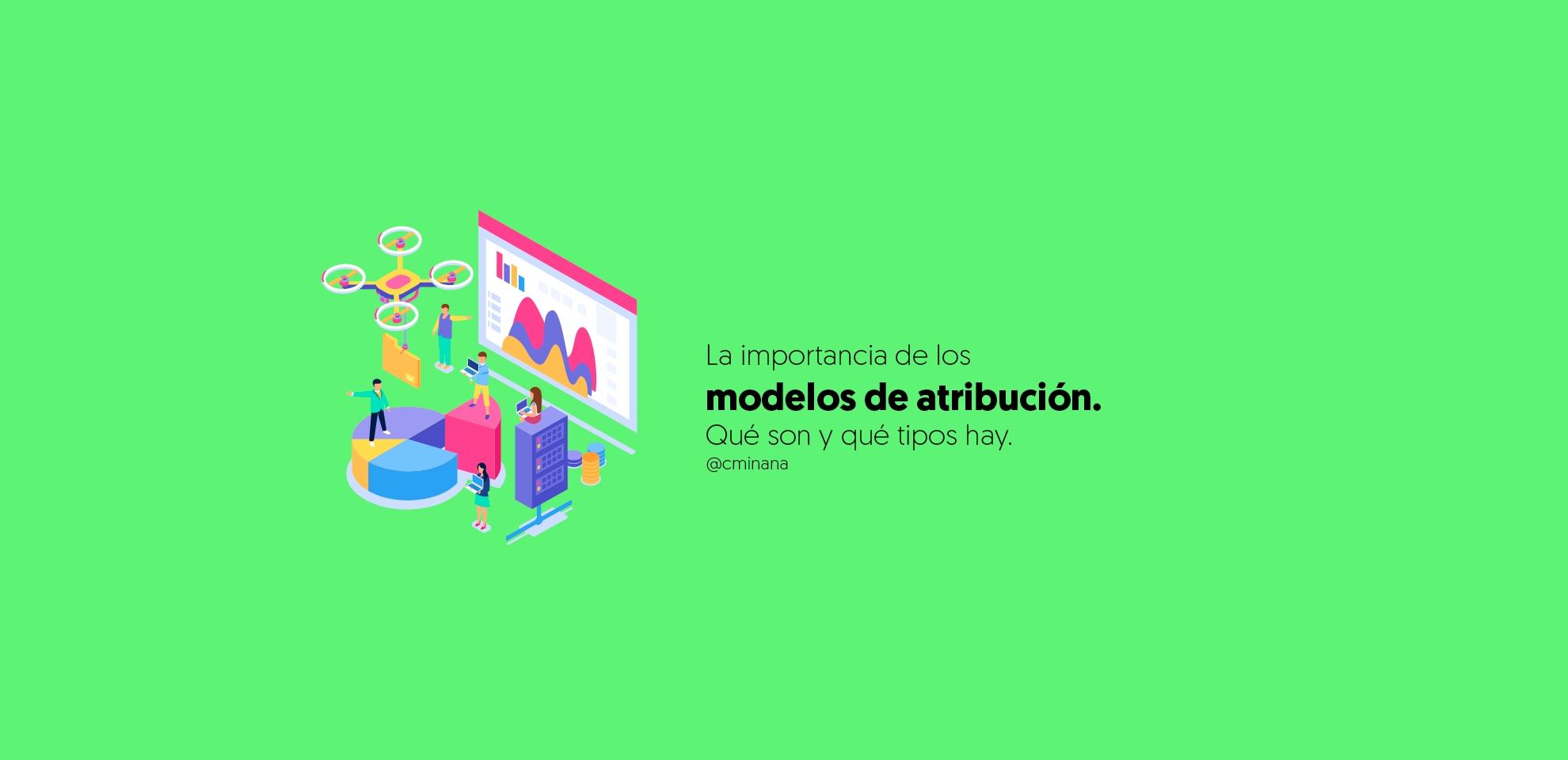 Modelos de atribución - Qué son y tipos de modelos ?